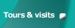 Tours and visits